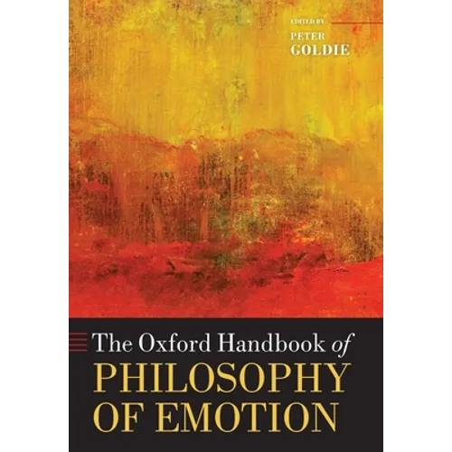 The Oxford Handbook of Philosophy of Emotion