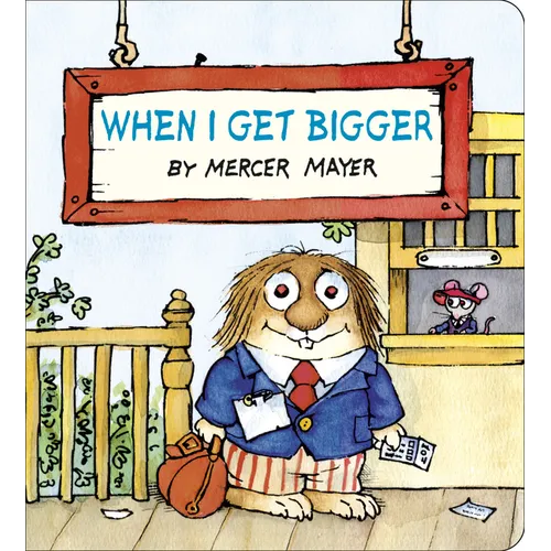 When I Get Bigger (Little Critter)