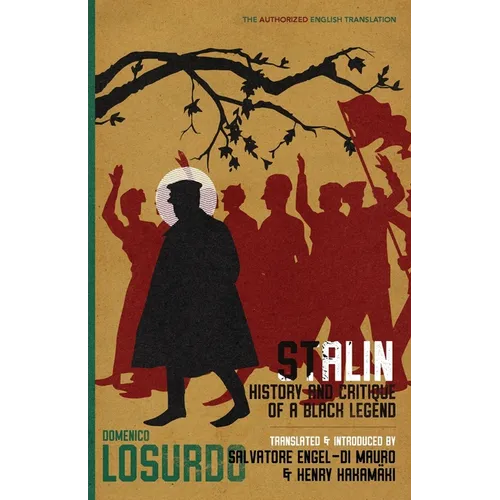 Stalin: History and Critique of a Black Legend