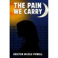 The Pain We Carry