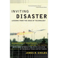 Inviting Disaster: Lessons from the Edge of Technology