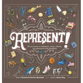 Represent!: 30 True Stories of Trailblazers, Artists, Athletes, and Adventurers with Disabilities (Volume 1)