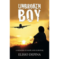 Unbroken Boy: a memoir of hope and survival
