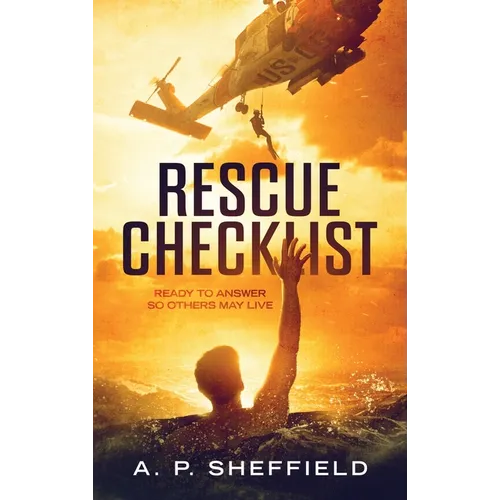 Rescue Checklist: Ready to Answer So Others May Live