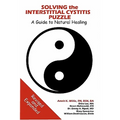 Solving the Interstitial Cystitis Puzzle: A Guide to Natural Healing