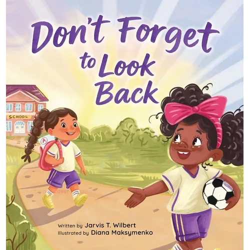 Don't Forget to Look Back