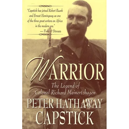 Warrior: The Legend of Colonel Richard Meinertzhagen