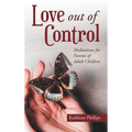 Love out of Control: Meditations for Parents of Adult Children