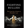 Fighting Bullies: The Case for a Career in Plaintiffs' Law
