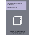 Storms, Floods and Sunshine: A Book of Memoirs