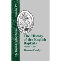 The History of the English Baptists - Vol. 4