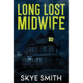 Long Lost Midwife