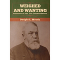 Weighed and Wanting: Addresses on the Ten Commandments