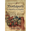 Montaperti: A Question of Loyalty