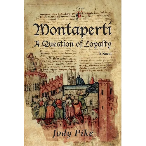 Montaperti: A Question of Loyalty