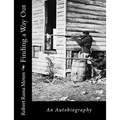 Finding a Way Out: An Autobiography