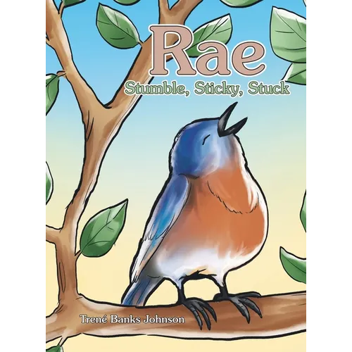 Rae: Stumble, Sticky, Stuck