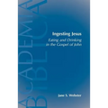 Ingesting Jesus