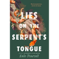 Lies on the Serpent's Tongue