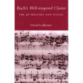 Bach's Well-Tempered Clavier: The 48 Preludes and Fugues