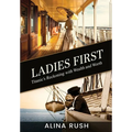 Ladies First: Titanic's Reckoning with Wealth and Worth