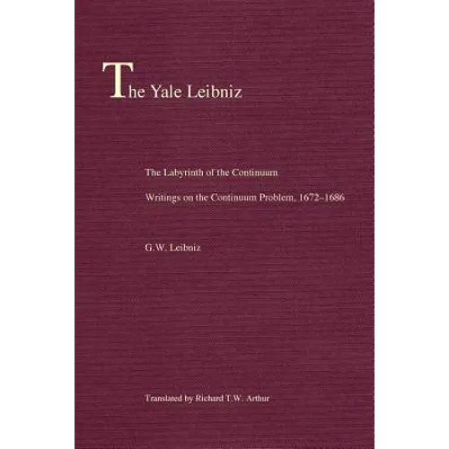 The Labyrinth of the Continuum: Writings on the Continuum Problem, 1672-1686