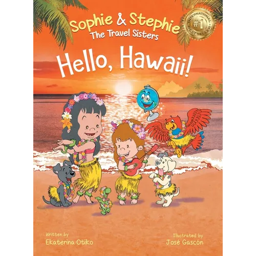 Hello, Hawaii!: A Children's Book Island Travel Adventure for Kids Ages 4-8
