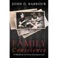 Family Conscience: A Memoir of Four Generations