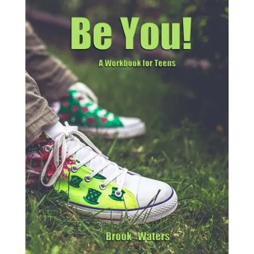 Be You: A Teenage Depression Workbook