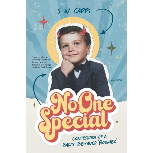 No One Special: Confessions of a Badly-Behaved 'Boomer'