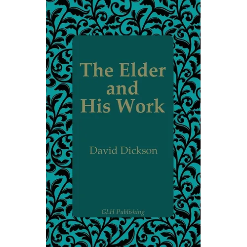 The Elder and His Work