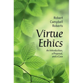 Virtue Ethics: An Introduction, a Proposal, and a Case