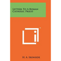 Letters To A Roman Catholic Priest