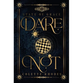 Dare Not