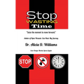 Stop Wasting Time
