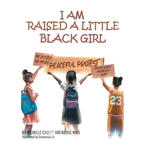 I Am Raised a Little Black Girl