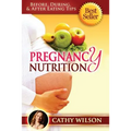 Pregnancy Nutrition: Before, During, & After Eating Tips