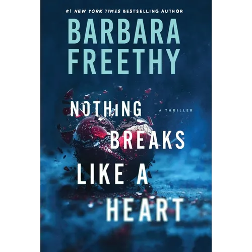 Nothing Breaks Like A Heart