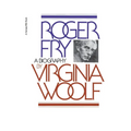 Roger Fry: A Biography