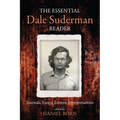 The Essential Dale Suderman Reader