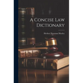 A Concise Law Dictionary