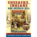 Cossacks, Indians and Buffalo Bill