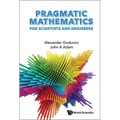 Pragmatic Mathematics for Scientists and Engineers