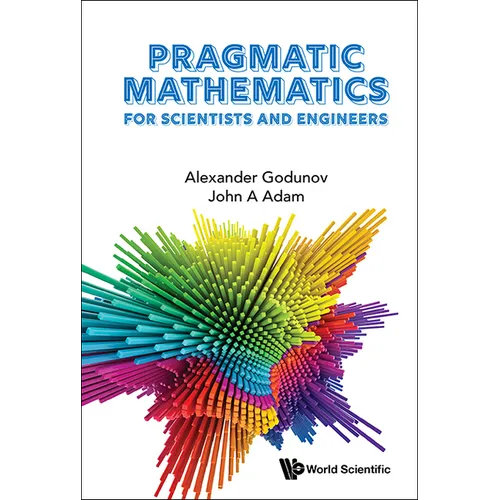 Pragmatic Mathematics for Scientists and Engineers