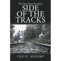The View From the Other Side of the Tracks