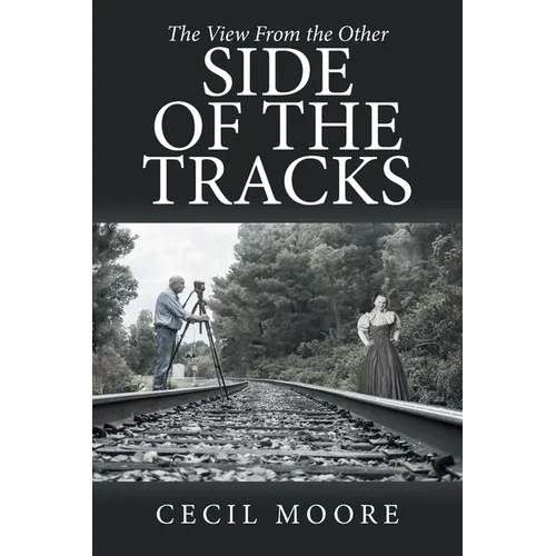 The View From the Other Side of the Tracks