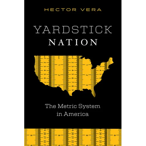 Yardstick Nation: The Metric System in America