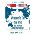 Welcome To The Cold War!: Book One of the Zombie Honky Goofball