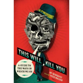 This Will Kill You: A Guide to the Ways in Which We Go