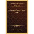 A Day On Cooper River (1842)